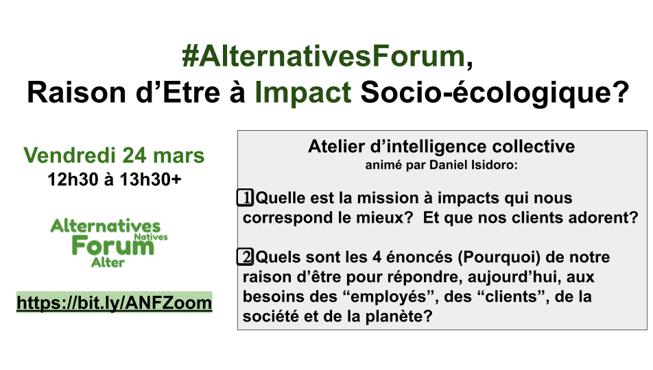 24/3 – #AlterNativesForum, Raison d’Etre à Impact Socio-Ecologique ?